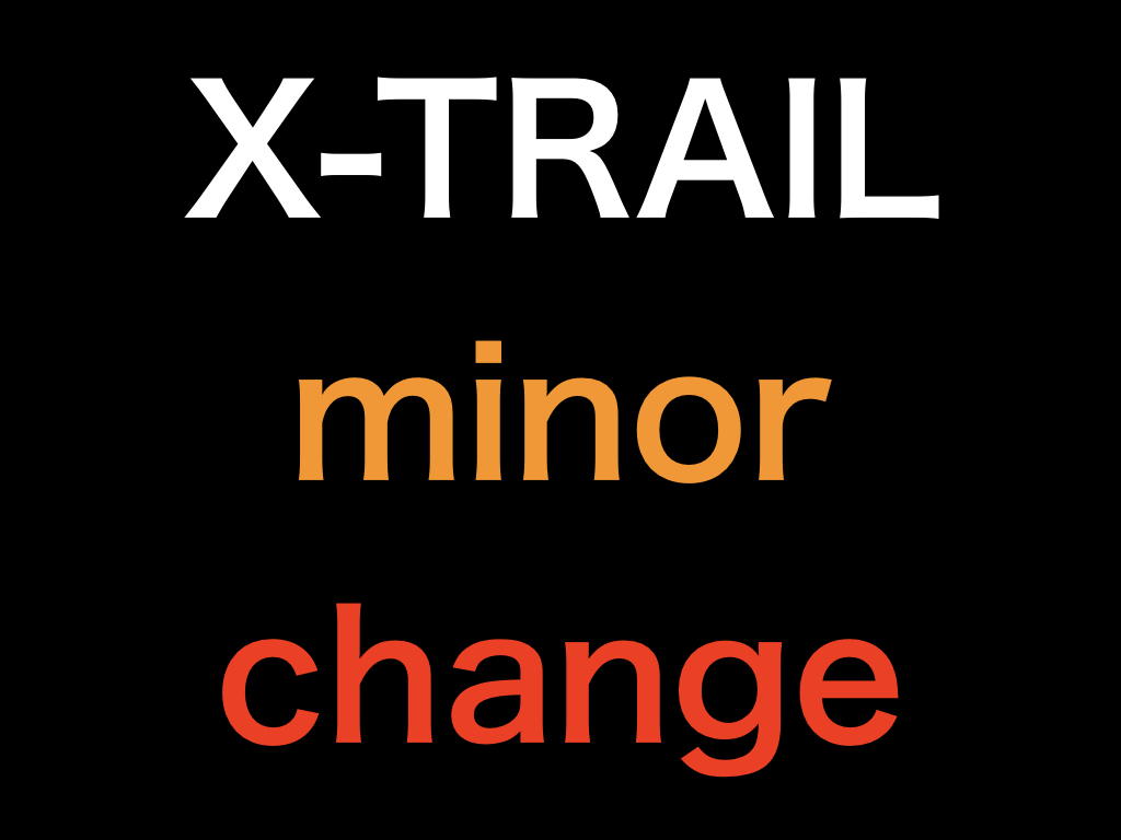 X-TRAIL minor change